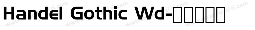 Handel Gothic Wd字体转换